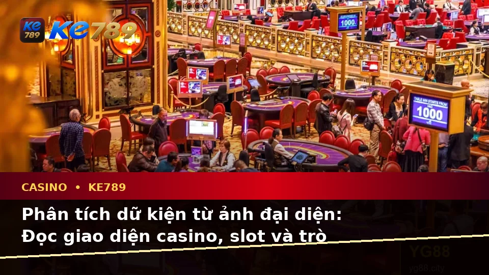 Phân Tích Dữ Kiện, Rủi Ro Và Giới Hạn Ngân Sách Khi Tìm Hiểu Casino KE789: Hướng Dẫn Chi Tiết Tại ke789pg.it.com