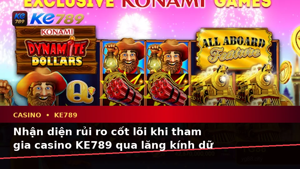 Phân Tích Dữ Kiện, Rủi Ro Và Giới Hạn Ngân Sách Khi Tìm Hiểu Casino KE789: Hướng Dẫn Chi Tiết Tại ke789pg.it.com