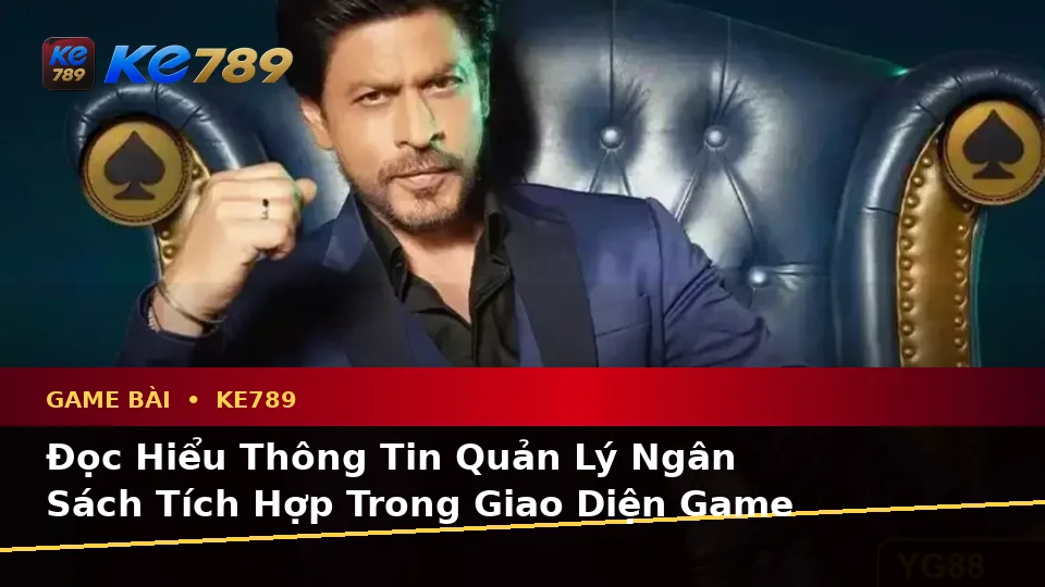 Game Bài KE789 Tại ke789pg.it.com: Hướng Dẫn Người Mới Kiểm Tra Giao Diện Và Thông Tin Quan Trọng Trước Khi Chơi